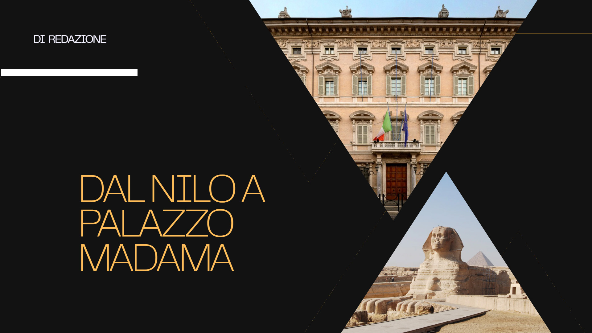 Dal Nilo a Palazzo Madama: cronaca di collisioni annunciate