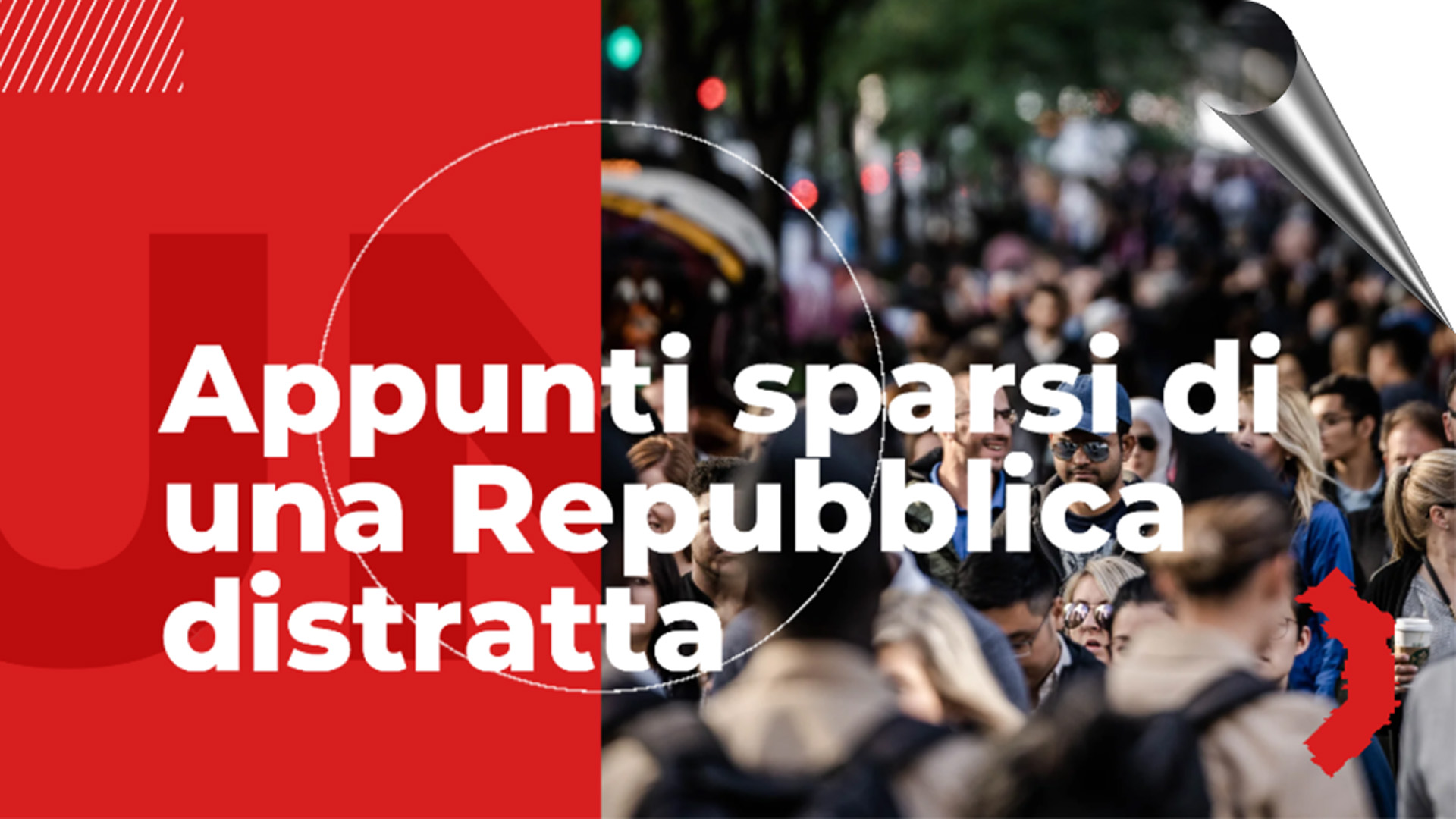 Appunti sparsi di una Repubblica distratta