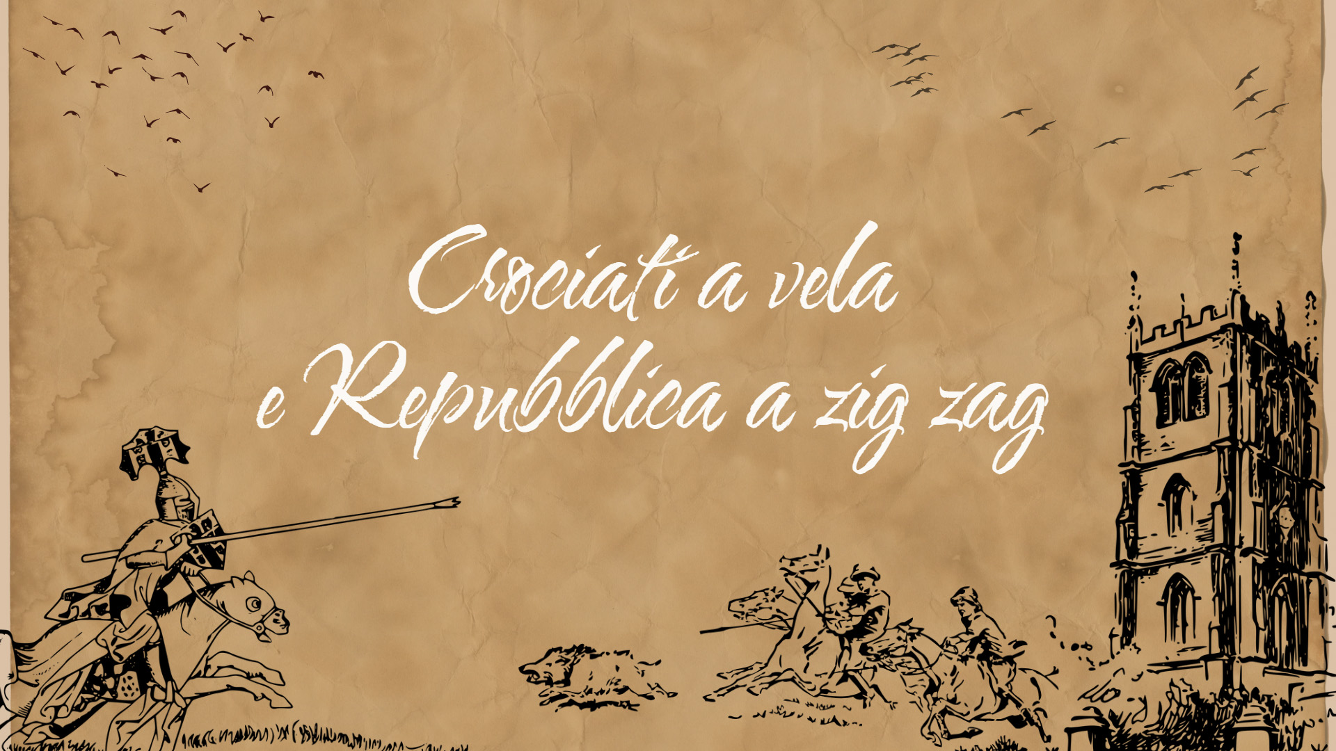 Crociati a vela e Repubblica a zig zag