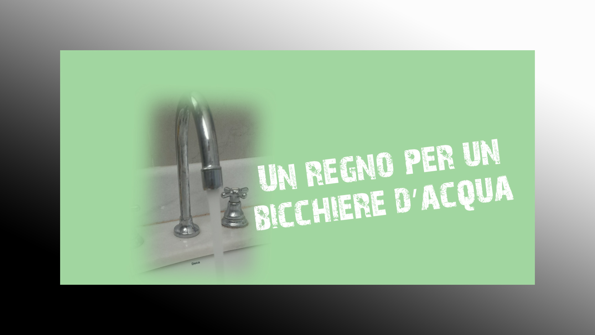 Un regno per un bicchiere d’acqua