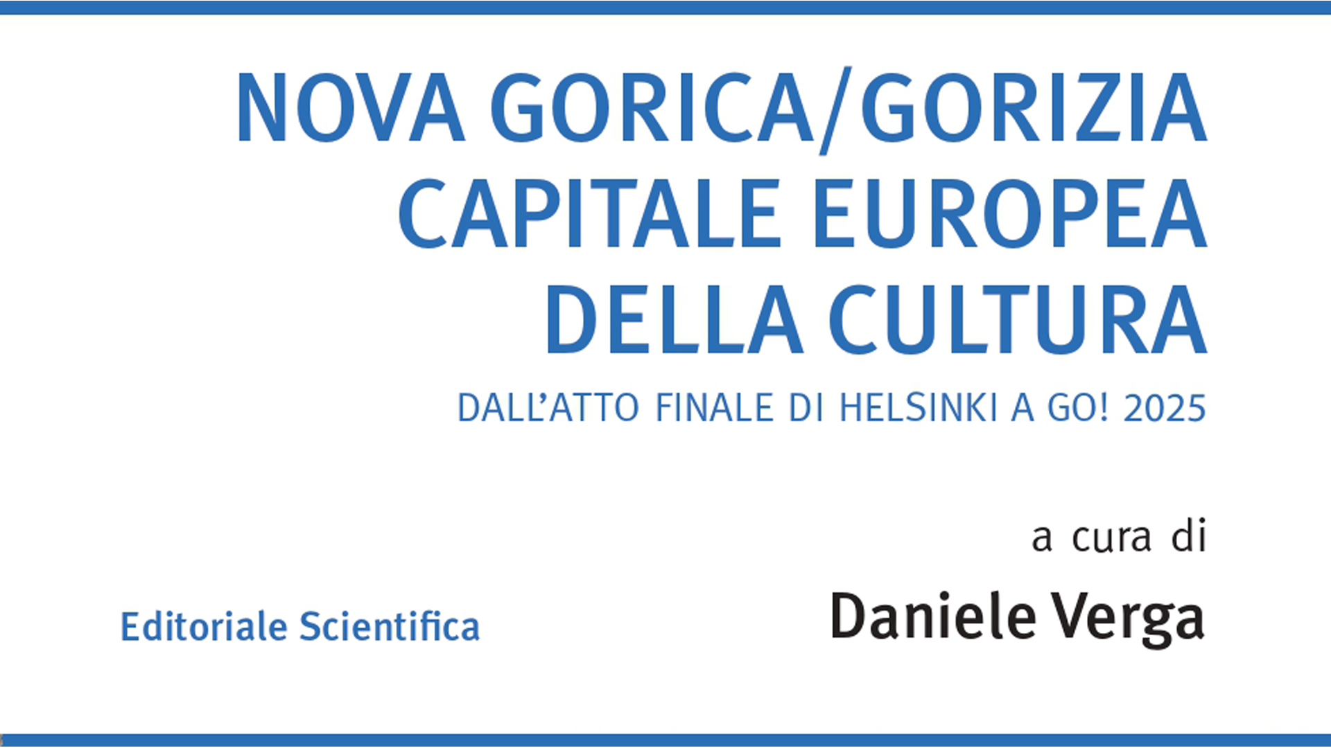 Nova Gorica/Gorizia, Capitale europea della cultura