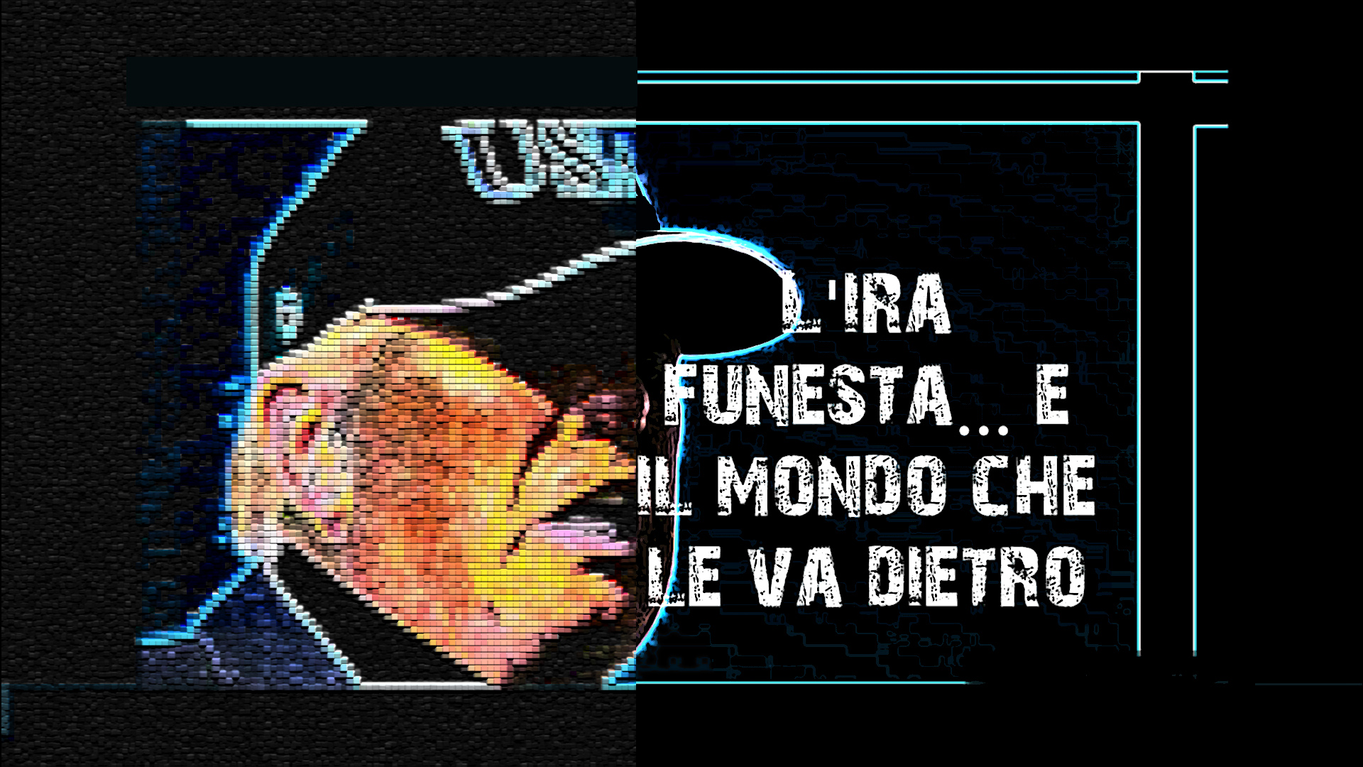 L’ira funesta… e il mondo che le va dietro