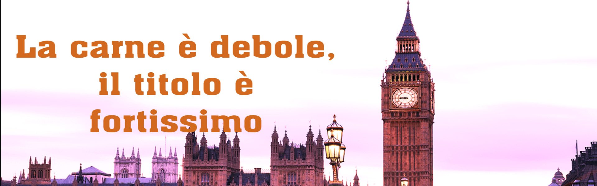 La carne è debole, il titolo è fortissimo