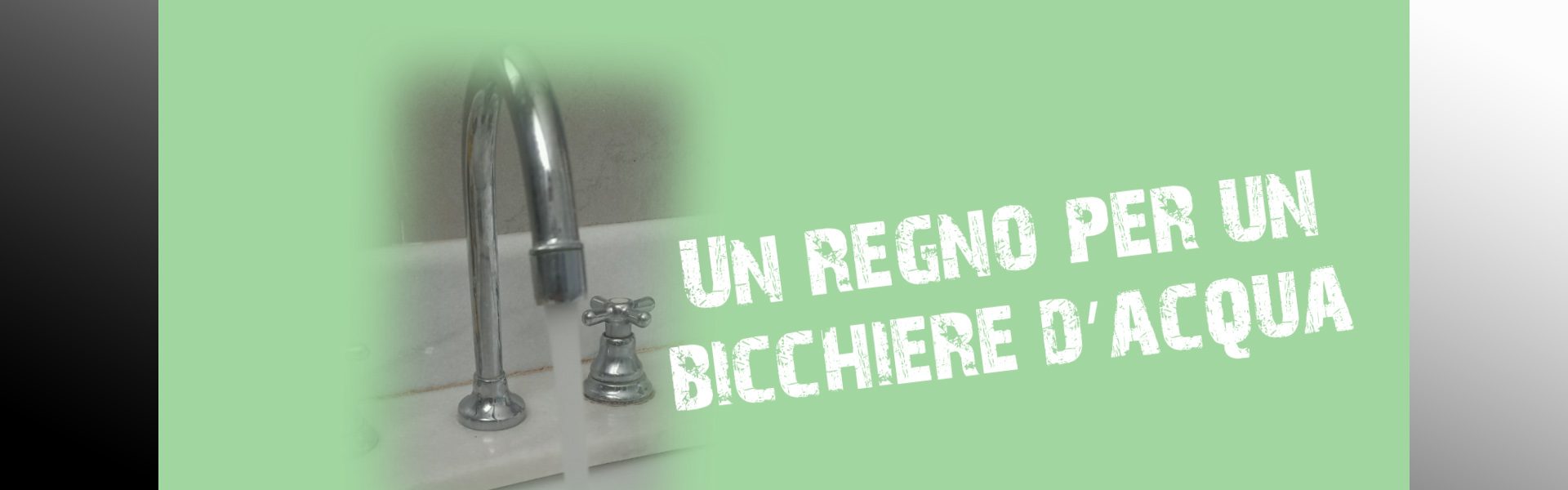 Un regno per un bicchiere d’acqua